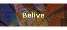 Belive